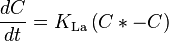\frac{dC}{dt}= K_{\text{La}}\left(C*-C \right)
